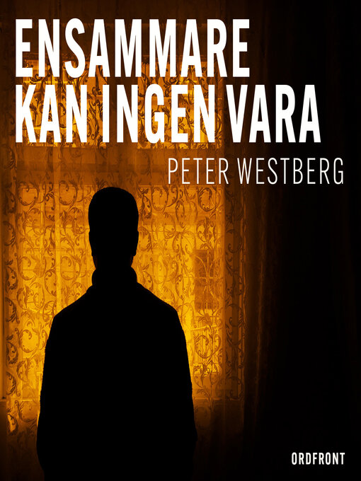 Cover image for Ensammare kan ingen vara
